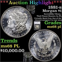 *Highlight* 1881-s Morgan $1 Graded ms68 pl