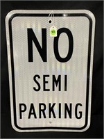 NO SEMI PARKING SIGN 18" X 12" METAL SIGN