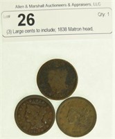(3) Large cents to include; 1838 Matron head,