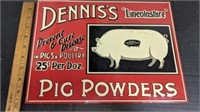 "Dennis's Pig Powders" Sign