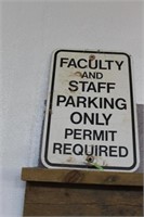 METAL SIGN "FACULTY AND STAFF PARKING ONLY SIGN"