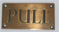 Bronze/brass "Pull" plaque. Measures: 1.5" H x