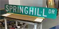 Metal Street Sign "Springhill Dr??