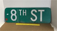 Metal Street Sign " 8th ST