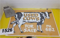 Metal Cow Bell & Used Cow Sign