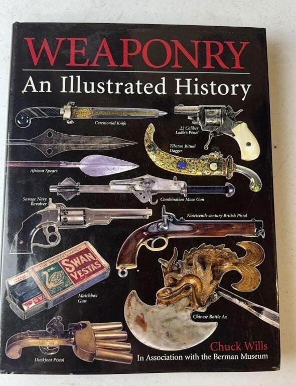 2006 Weaponry An Illustrated History Chuck Wills