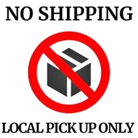 No Shipping - Local Pick Up Only