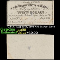 C.S.A. Aug 19th, 1861 $20 Intrest Note Grades Choi