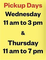 PLEASE NOTE:  Pick Up Days and Times