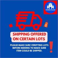 SHIPPING OFFERED ON CERTAIN LOTS!!!