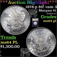 *Highlight* 1878-p 8tf vam 3 Morgan $1 Graded Choi
