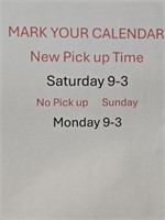 New Pick-Up Days & Times ATTENTION