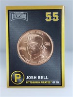 1 oz .999 Copper Josh Bell - Pittsburgh Pirates