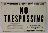 DEPT. OF NATIONAL DEFENCE NO TRESPASSING SIGN