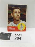 1963 TOPPS LARRY BURRIGHT MLB BASEBALL CARD