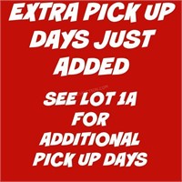 Additional Pick up dates just added see Lot 1A!