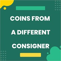 COINS ARE FROM A DIFFERENT CONSIGNER