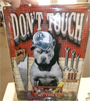 12" X 17" METAL SIGN - DON'T TOUCH TOOLS