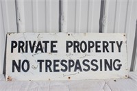 Private Property No Trespassing -SST-26"x10"