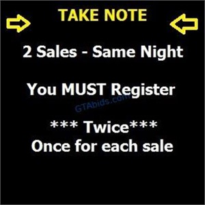 You MUST Register TWICE to Bid in Both Sales