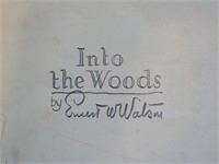 Into The Woods by Everet W. Watson UPSTAIRS