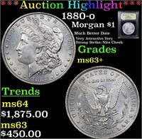 *Highlight* 1880-o Morgan $1 Graded Select+ Unc