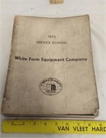 White Farm Equip. Co. 1973 Service School Manual