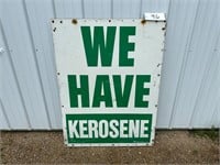 We Have Kerosene 2 Sided Sign