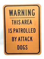 Warning This Area is Patrolled By Attack Dogs
