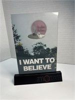 X-FILE "I want to believe" 3-D Plastic Display
