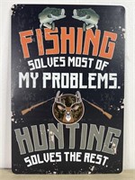 Fishing Solves Most of My Problems.  Hunting