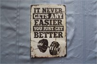 Retro Tin Sign: It Never Gets Any Easier