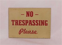No Trespassing Please masonite sign -