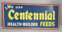 Metal Centennial feed sign. Measures: 16" H x 35"