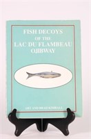 Fish Decoys of the Lac Du Flambeau Ojibway by Art