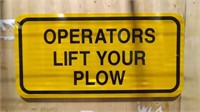 Operators Lift Your Plow Metal Sign