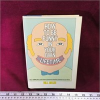 How To Be Funny In Your Own Lifetime Book