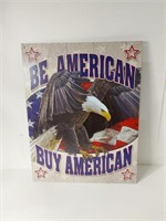Tin Sign Be American Buy American U15E