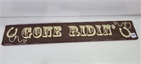 26" X 4-1/2" "Gone Ridin" Wall Sign
