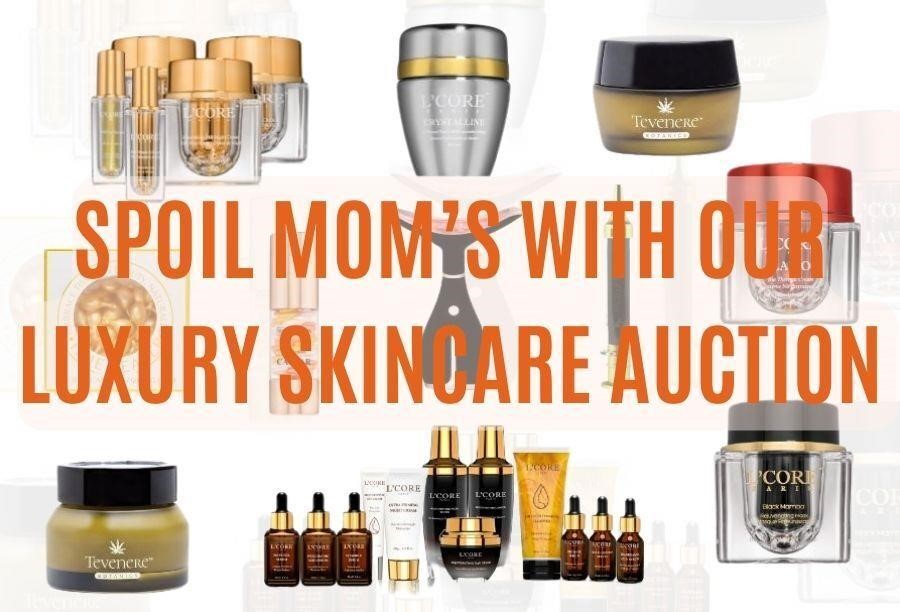 Mother's Day Gifts *Luxury Skincare Auction* NV 4.30
