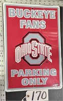 Metal Ohio State Buckeye Fans Parking Only Sign