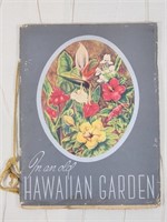 (1943) BOOK "IN AN OLD HAWAIIAN GARDEN: AN ALBUM..