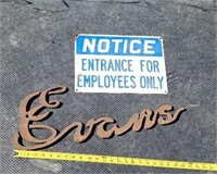 Porcelain  notice sign and Steel Evans cutout