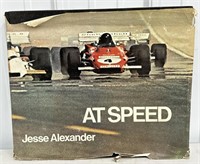 1972 At Speed Hardback Book By Jesse Alexander /