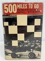 500 Miles To Go By Al Bloemker 1961 First Edition