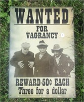 Tin Wanted for Vagrancy Sign. Measures: 17.5" T x