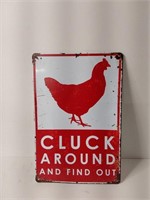 Tin Sign " Cluck Around..."  U15E