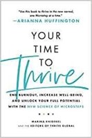 Your Time to Thrive: End Burnout, Increase