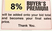 BUYERS PREMIUM 8% ADDED TO INVOICE TOTAL