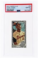 2019 TOPPS A & G HANK AARON Mini - Black #50 GEM -